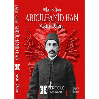 Bilge Sultan Abdülhamid Han