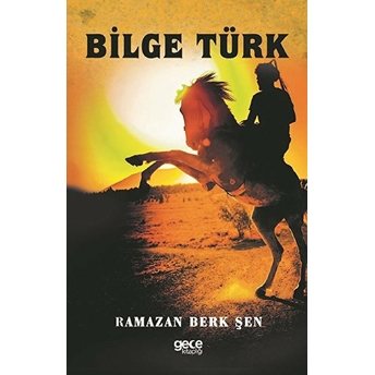 Bilge Türk Ramazan Berk Şen