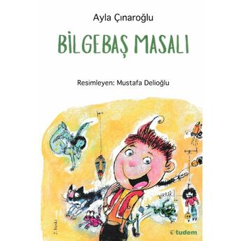 Bilgebaş Masalı Ayla Çınaroğlu