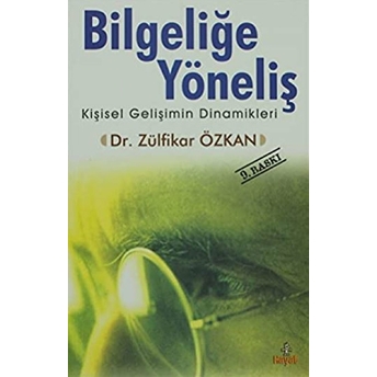 Bilgeliğe Yöneliş Zülfikar Özkan