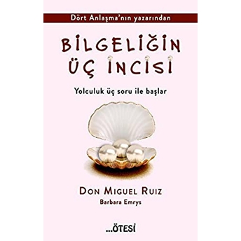 Bilgeliğin Üç Incisi Don Miguel Ruiz