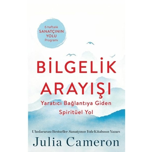 Bilgelik Arayışı Julia Cameron