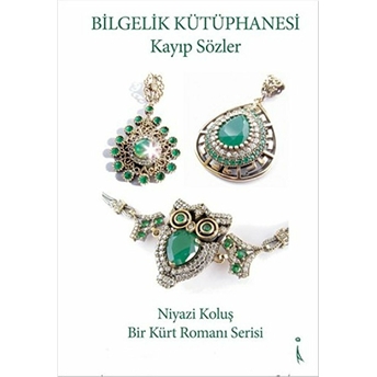 Bilgelik Kütüphanesi: Kayıp Sözler