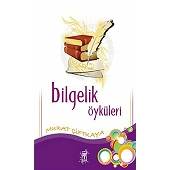 Bilgelik Öyküleri Murat Çiftkaya