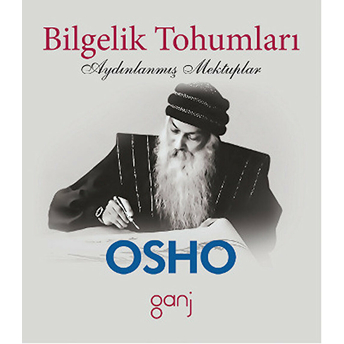 Bilgelik Tohumları Aydınlanmış Mektuplar Osho