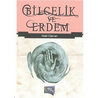 Bilgelik Ve Erdem Halil Cibran