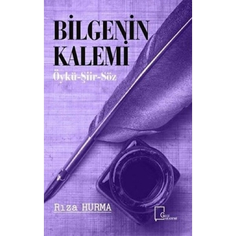 Bilgenin Kalemi - Rıza Hurma