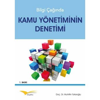 Bilgi Çağında Kamu Yönetiminin Denetimi Muhittin Tataroğlu