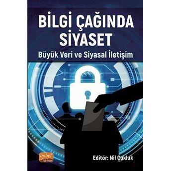 Bilgi Çağında Siyaset Ahmet Faruk Çeçen