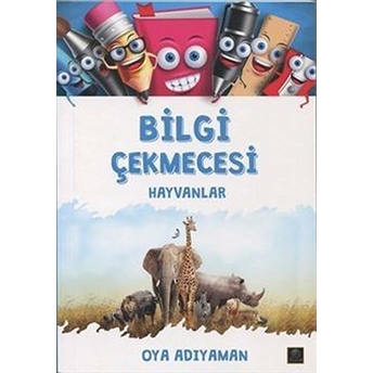 Bilgi Çekmecesi  Hayvanlar - Oya Adıyaman