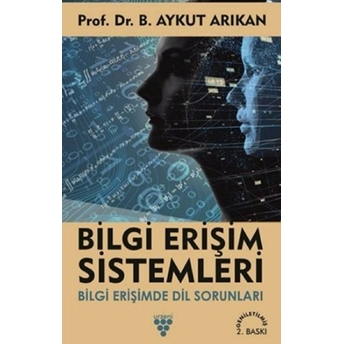 Bilgi Erişim Sistemleri B. Aykut Arıkan