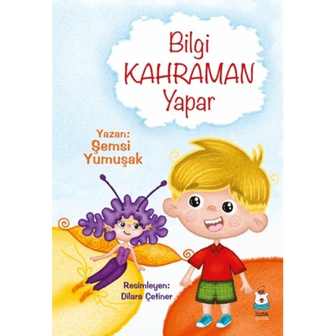 Bilgi Kahraman Yapar Şemsi Yumuşak