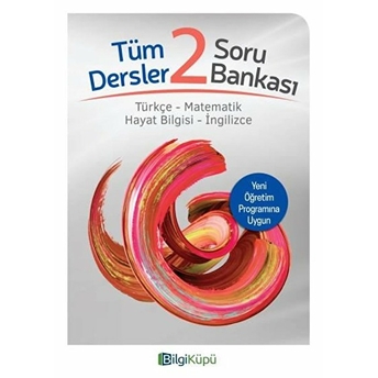 Bilgi Küpü 2. Sınıf Tüm Dersler Soru Bankası