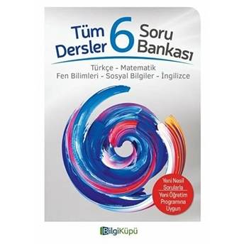 Bilgi Küpü 6.Sınıf Tüm Dersler Soru Bankası