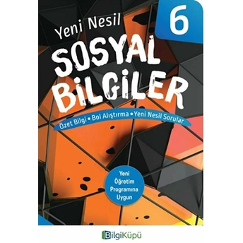 Bilgi Küpü 6. Sınıf Yeni Nesil Sosyal Bilgiler