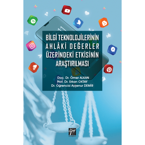 Bilgi Teknolojilerinin Ahlaki Değerler Üzerindeki Etkisinin Araştırılması Ayşenur Demir