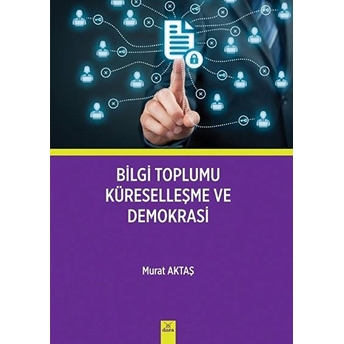 Bilgi Toplumu Küreselleşme Ve Demokrasi