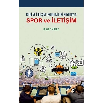 Bilgi Ve Iletişim Teknolojileri Boyutuyla Spor Ve Iletişim