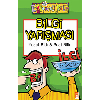 Bilgi Yarışması Eğlenceli Bilgi - 25 Suat Bilir, Yusuf Bitir,Yusuf Bilir