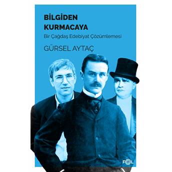 Bilgiden Kurmacaya Gürsel Aytaç