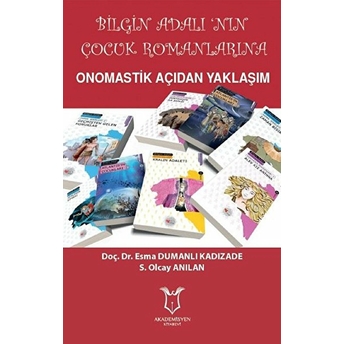 Bilgin Adalı’nın Çocuk Romanlarına Onomastik Açıdan Yaklaşım