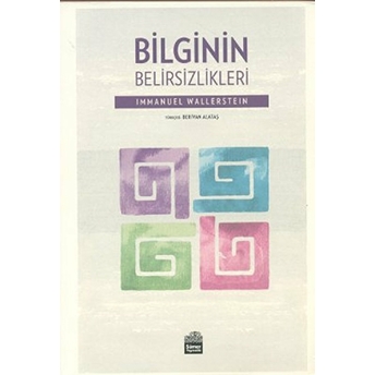 Bilginin Belirsizlikleri Immanuel Wallerstein