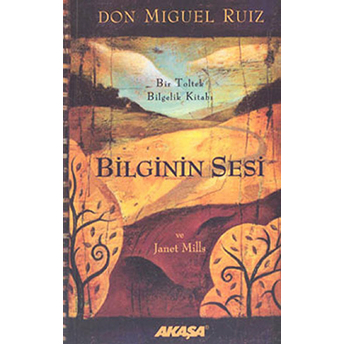 Bilginin Sesi Don Miguel Ruiz