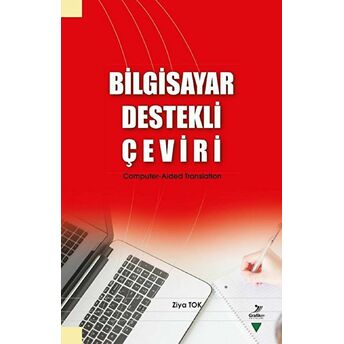 Bilgisayar Destekli Çeviri Ziya Tok