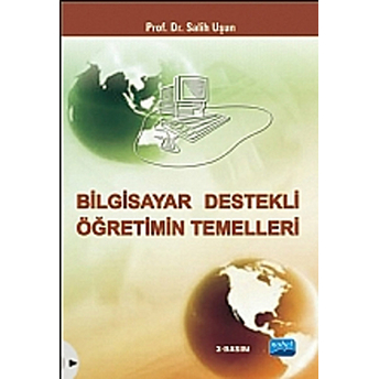 Bilgisayar Destekli Öğretimin Temelleri-Salih Uşun