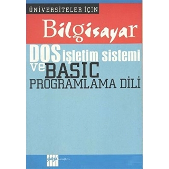 Bilgisayar Dos Işletim Sistemi Ve Basic Programlama Dili Bilal Güneş