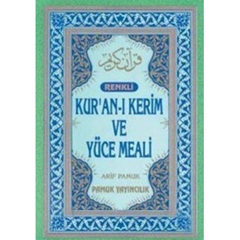 Bilgisayar Hatlı Kur’an-I Kerim Ve Yüce Meali (Orta Boy - Kutulu - Üçlü-006) Ciltli Arif Pamuk