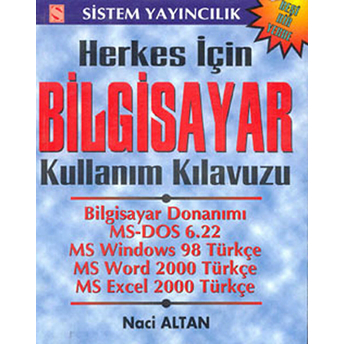 Bilgisayar Kullanım Kılavuzu Naci Altan