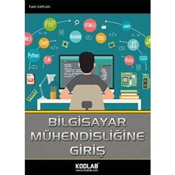 Bilgisayar Mühendisliğine Giriş Fatih Kaplan