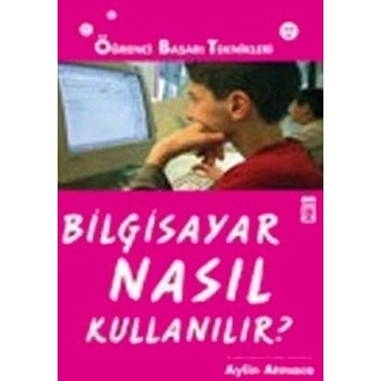 Bilgisayar Nasıl Kullanılır? Aylin Atmaca