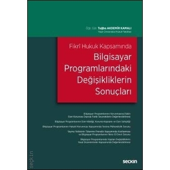 Bilgisayar Programlarındaki Değişikliklerin Sonuçları Tuğba Akdemir Kamalı