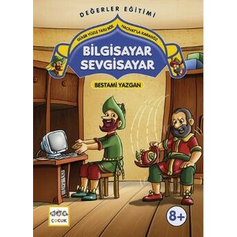 Bilgisayar Sevgisayar Güler Yüzle Tatlı Söz - Hacivat'la Karagöz Bestami Yazgan