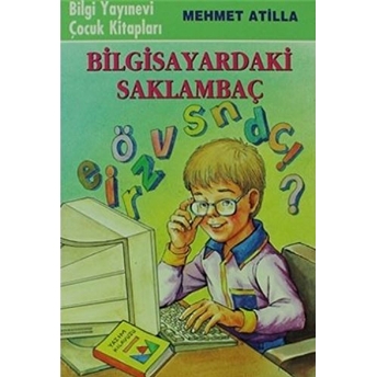 Bilgisayardaki Saklambaç Mehmet Atilla