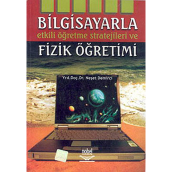 Bilgisayarla Etkili Öğrenme Stratejileri Ve Fizik Öğretimi