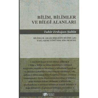 Bilim, Bilimler Ve Bilgi Alanları Tahir Erdoğan Şahin