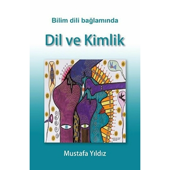 Bilim Dili Bağlamında Dil Ve Kimlik