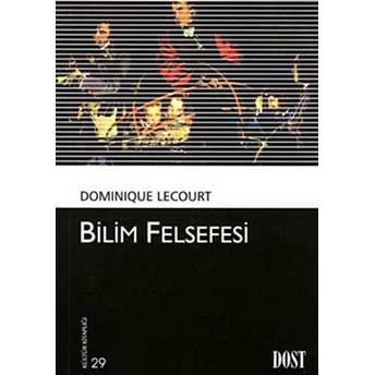 Bilim Felsefesi Dominique Lecourt