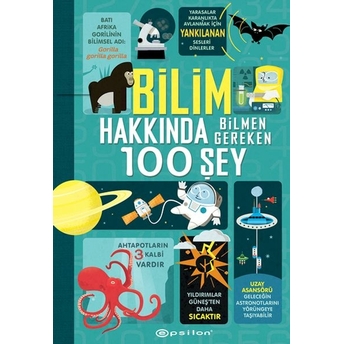 Bilim Hakkında Bilmen Gereken 100 Şey Alex Frith, Minna Lacey, Jerome Martin, Jonathan Melmoth