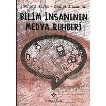 Bilim Insanının Medya Rehberi Richard Hayes