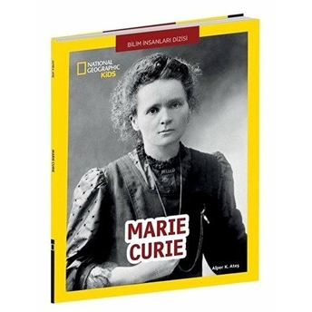 Bilim Insanları Dizisi - Marie Curie Alper K. Ateş