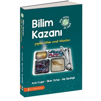 Bilim Kazanı Popüler Bilimin Esnaf Lokantası Aysu Uygur