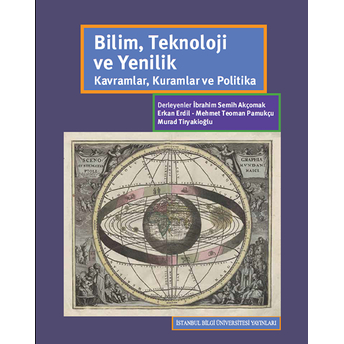 Bilim Teknoloji Yenilik - Kavramlar Kuramlar Ve Politika Kolektif