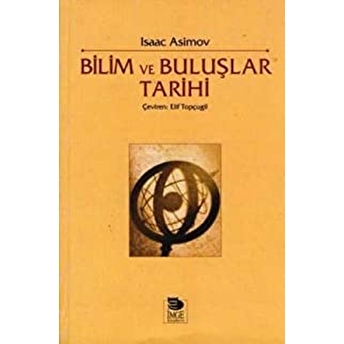 Bilim Ve Buluşlar Tarihi Isaac Asimov