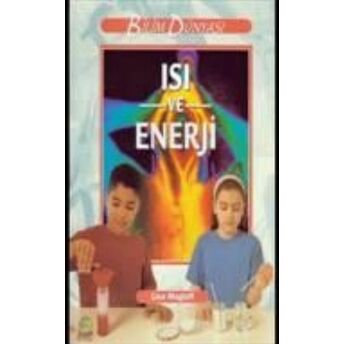 Bilim Ve Fen Kitapları - Isı Ve Enerji Kolektif