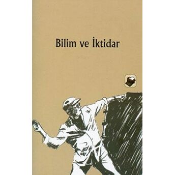 Bilim Ve Iktidar Derleme