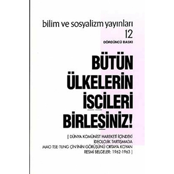 Bilim Ve Sosyalizm Yayınları Bütün Ülkelerin Işçileri Birleşiniz!